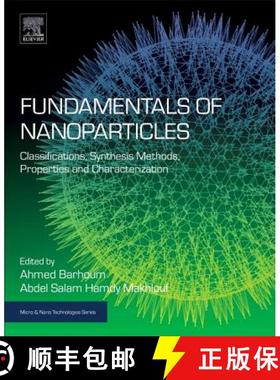 【3-4周达】Fundamentals of Nanoparticles: Classifications, Synthesis Methods, Properties and Characte... [9780323512558]