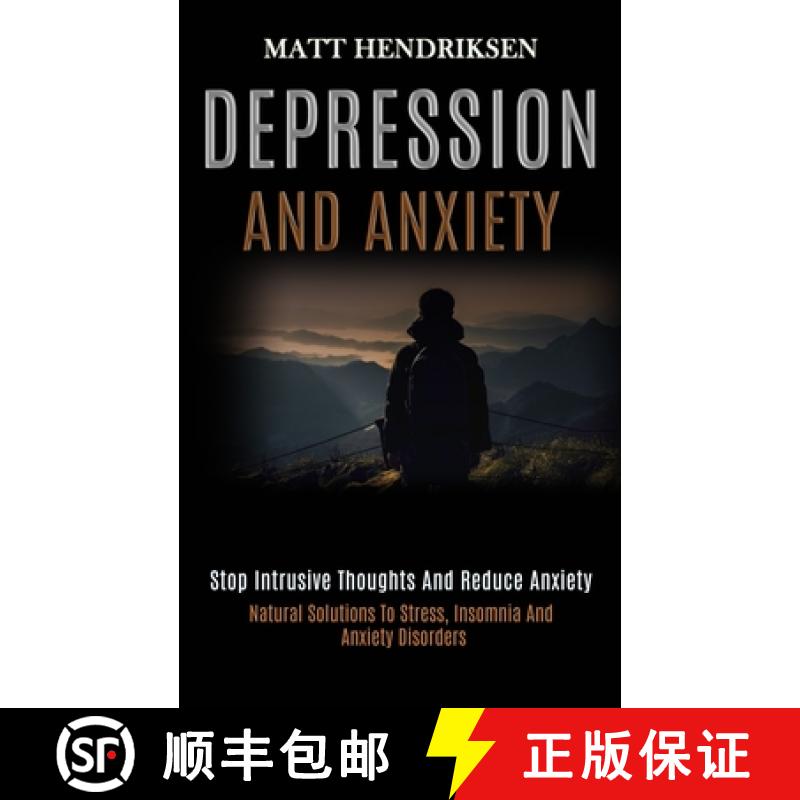 【3-4周达】Depression and Anxiety: Stop Intrusive Thoughts and Reduce Anxiety (Natural Solutions to S... [9781989920848]