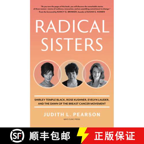 【3-4周达】精装 Radical Sisters: Shirley Temple Black, Rose Kushner, Evelyn Lauder, and the Dawn of t... [9798887702377]