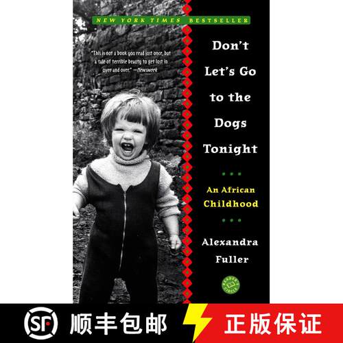 【3-4周达】Don't Let's Go to the Dogs Tonight: An African Childhood [9780375758997]