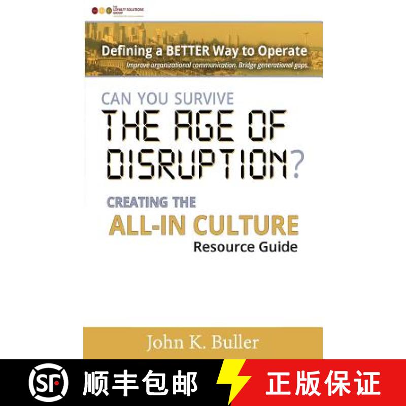预订 Can You Survive the Age of Disruption?: Creating the All-in Culture [9780997995206]
