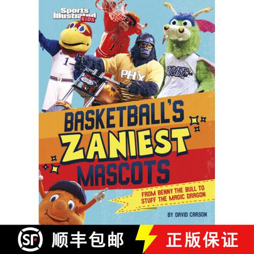 预订 精装 Basketball's Zaniest Mascots: From Benny the Bull to Stuff the Magic Dragon [9781666347173]