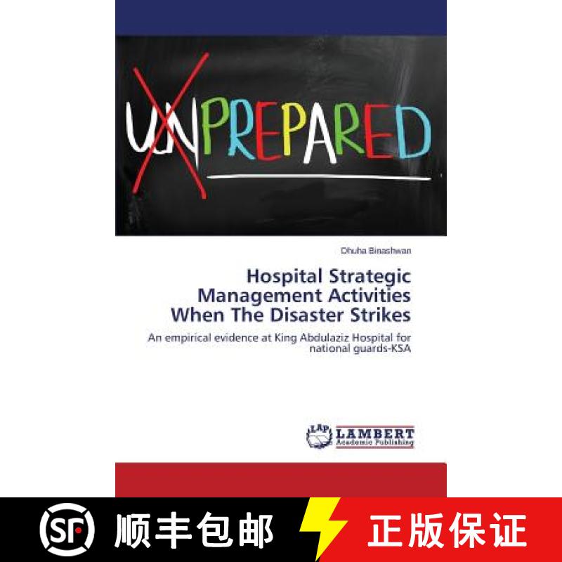 【2-3周达】Hospital Strategic Management Activities When The Disaster Strikes [9783659748301]