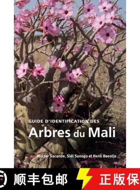 预订 Guide d'Identification Des Arbres Du Mali [9781842466155]