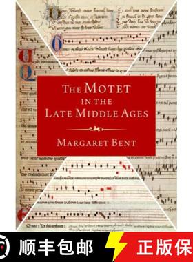 【3-4周达】The Motet in the Late Middle Ages [9780190063771]