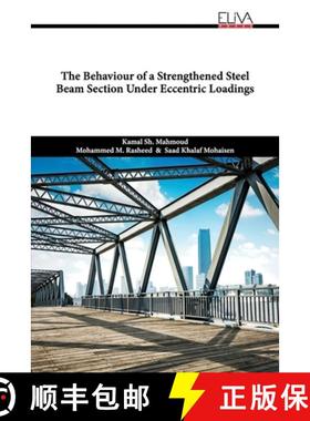 【3-4周达】The Behaviour of a Strengthened Steel Beam Section Under Eccentric Loadings [9781636484884]