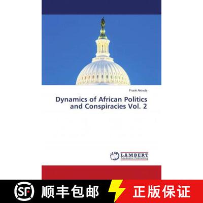 预订 Dynamics of African Politics and Conspiracies Vol. 2 [9786202921114]
