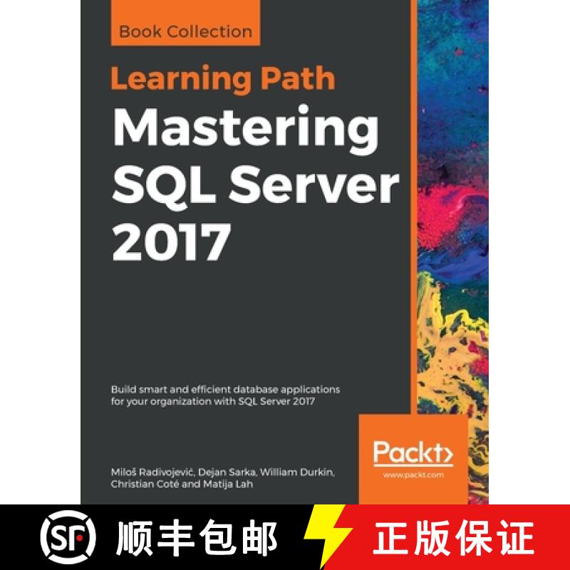 【2-3周达】Mastering SQL Server 2017: Build smart and efficient database applications for your organi... [9781838983208]