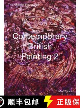 【3-4周达】The Anomie Review of Contemporary British Painting: Volume 2 [9781910221273]
