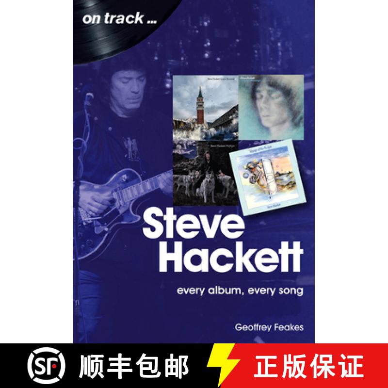 【2-3周达】Steve Hackett On Track: Every Album, Every Song (On Track) [9781789520989]