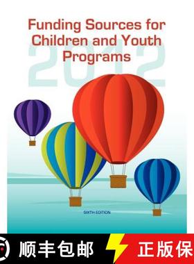 【3-4周达】Funding Sources for Children and Youth Programs 2012 [9780983762256]