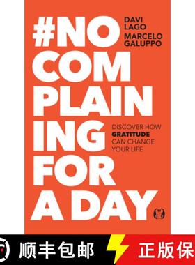 预订 #No Complaining for a Day: Discover How Gratitude Can Change Your Life [9781640956186]