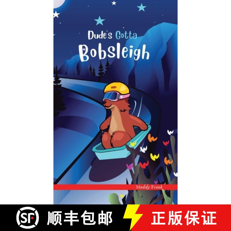 预订 Dude's Gotta Bobsleigh: A French marmot, her funny mountain mates, and their crazy sports advent... [9782492620348]
