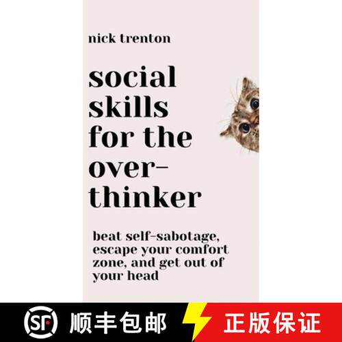 【3-4周达】精装 Social Skills for the Overthinker: Beat Self-Sabotage, Escape Your Comfort Zone, and ... [9781647435387]