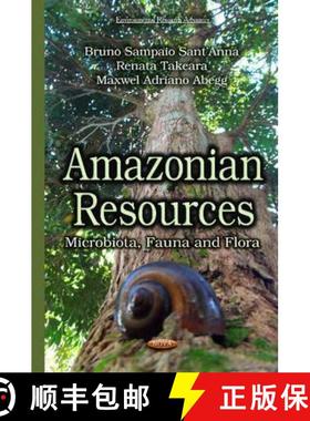 【3-4周达】Amazonian Resources: Microbiota, Fauna and Flora  *Editor to see the final proof [9781634832816]
