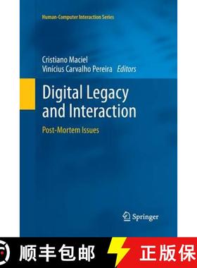 【3-4周达】Digital Legacy and Interaction : Post-Mortem Issues (Softcover reprint of the original 1st... [9783319346724]