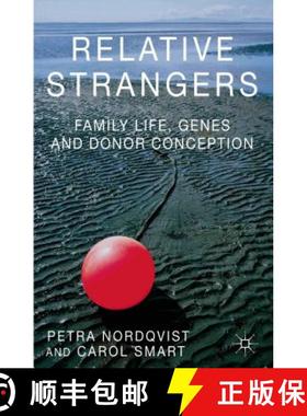 【3-4周达】Relative Strangers: Family Life, Genes and Donor Conception [9781137297662]