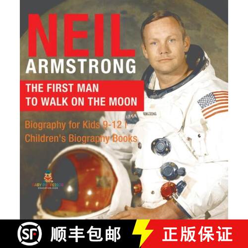 【3-4周达】精装 Neil Armstrong : The First Man to Walk on the Moon - Biography for Kids 9-12 | Childr... [9798869413765]
