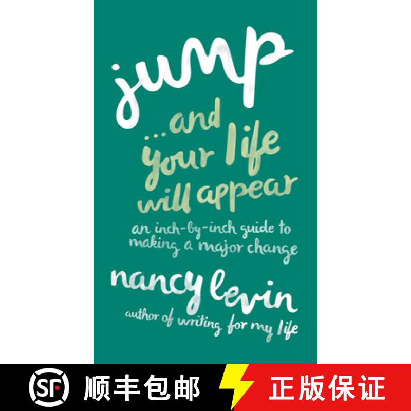 【3-4周达】Jump... and Your Life Will Appear: An Inch-By-Inch Guide to Making a Major Change [9781401947125]