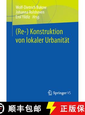 【3-4周达】(Re-) Konstruktion Von Lokaler Urbanität [9783658396343]