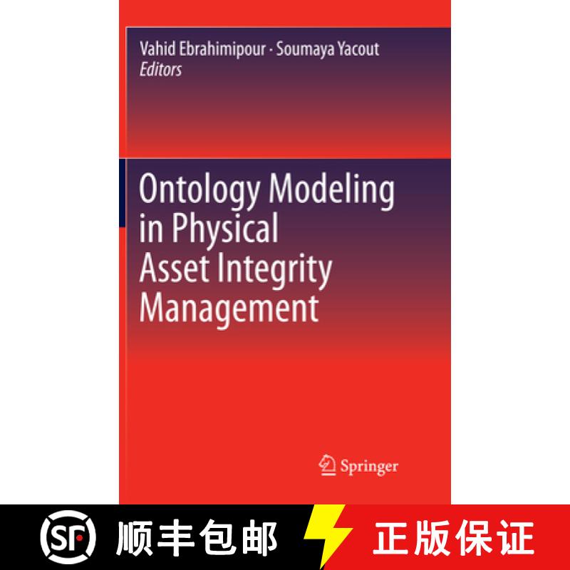 【3-4周达】Ontology Modeling in Physical Asset Integrity Management [9783319355856]