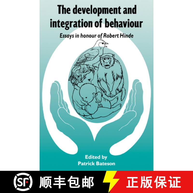 【3-4周达】Development and Integration of Behaviour: Essays in Honour of Robert Hinde [9780521407090]