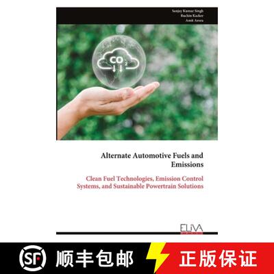【3-4周达】Alternate Automotive Fuels and Emissions: Clean Fuel Technologies, Emission Control System... [9789999333122]