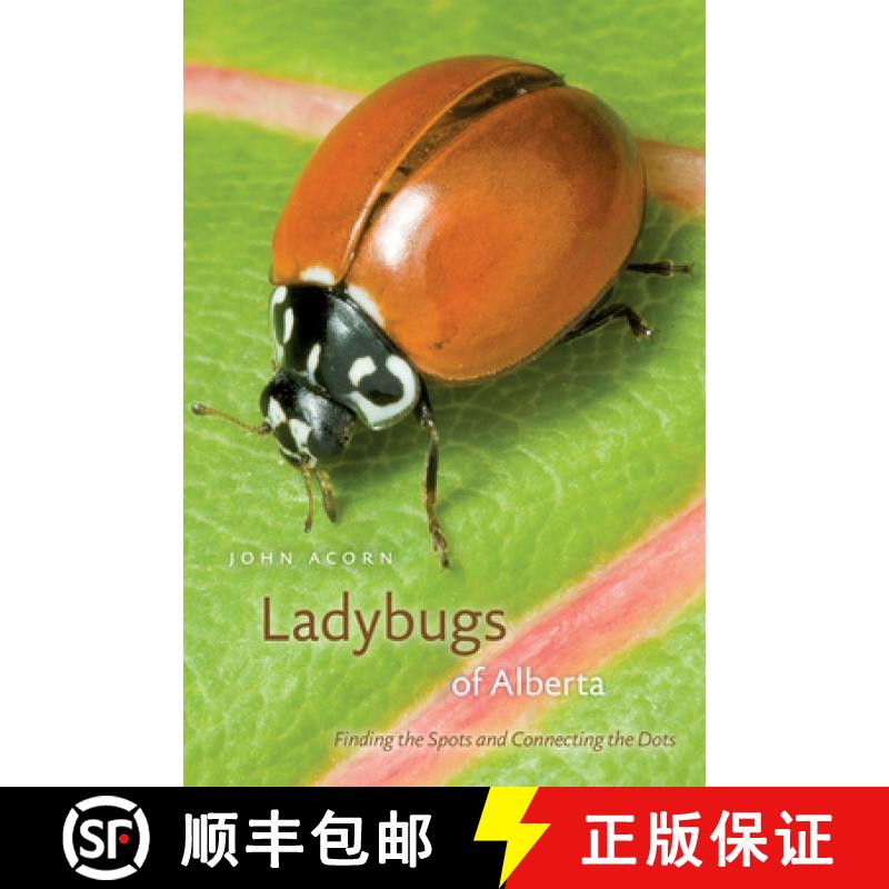 【3-4周达】Ladybugs of Alberta: Finding the Spots and Connecting the Dots [9780888643810]