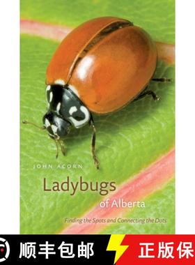 【3-4周达】Ladybugs of Alberta: Finding the Spots and Connecting the Dots [9780888643810]