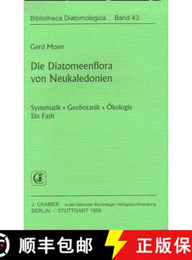 预订 Bibliotheca Diatomologica, Volume 43: Diatomeenflora von Neukaledonien- Systematik-Goebotanik-Ö... [9783443570347]