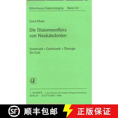 预订 Bibliotheca Diatomologica, Volume 43: Diatomeenflora von Neukaledonien- Systematik-Goebotanik-Ö... [9783443570347]