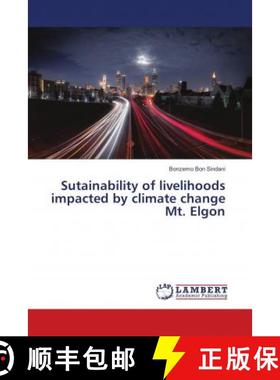 预订 Sutainability of livelihoods impacted by climate change Mt. Elgon [9786139819584]