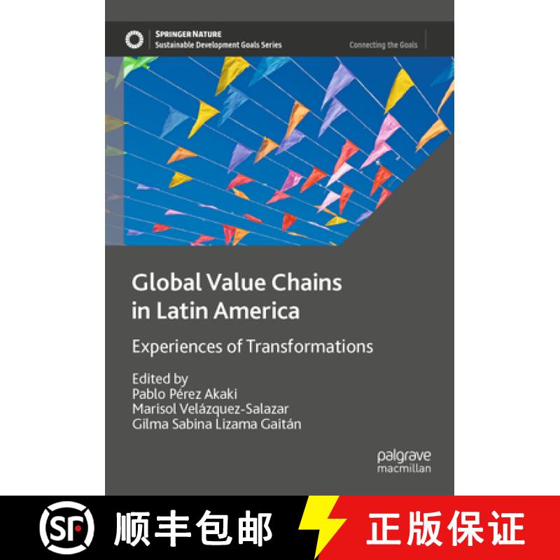 【3-4周达】Global Value Chains in Latin America: Experiences of Transformations [9783031331053]