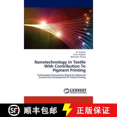 预订 Nanotechnology in Textile with Contribution to Pigment Printing [9783659298844]