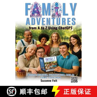 【3-4周达】Family Adventures from A to Z Using ChatGPT: Where Wonder, Connection, and AI Come Together [9798349676741]