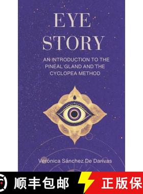 预订 Eye Story: An Introduction to the Pineal Gland and the Cyclopea Method [9780645560640]