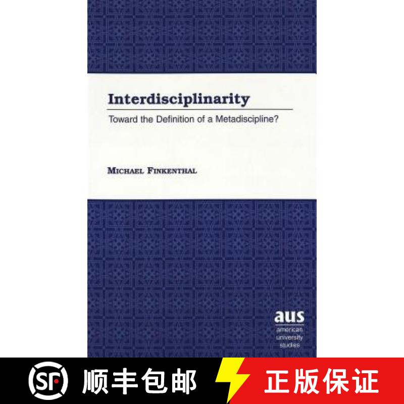 预订 Interdisciplinarity: Toward the Definition of a Metadiscipline? [9780820440781]