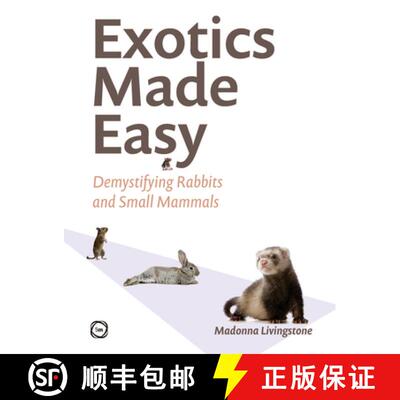 【3-4周达】Exotics Made Easy: Demystifying Rabbits and Small Mammals [9781789183559]