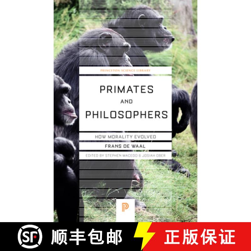 【3-4周达】灵长类动物与哲学家 Primates and Philosophers: How Morality Evolved [9780691169163]