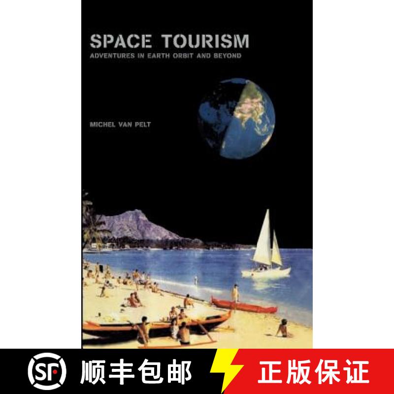 【3-4周达】Space Tourism: Adventures in Earth Orbit and Beyond [9781441923141]