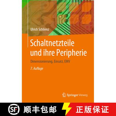 【3-4周达】Schaltnetzteile und ihre Peripherie: Dimensionierung, Einsatz, EMV (7., überarb. u. erw. ... [9783658294892]