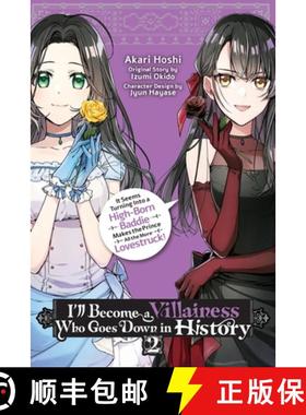 【3-4周达】I'll Become a Villainess Who Goes Down in History, Vol. 2: Volume 2 [9781975397289]