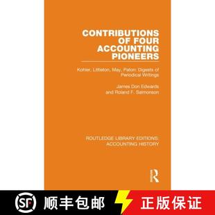【3-4周达】Contributions of Four Accounting Pioneers: Kohler, Littleton, May, Paton: Digests of Perio... [9780367535162]