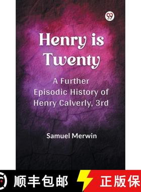 【3-4周达】Henry Is Twenty A Further Episodic History of Henry Calverly, 3rd [9789369075171]