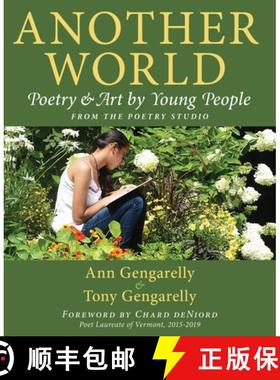 【3-4周达】Another World: Poetry and Art by Young People from The Poetry Studio [9781643887784]