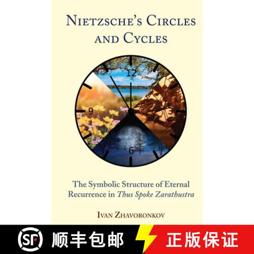 【3-4周达】精装 Nietzsche's Circles and Cycles : The Symbolic Structure of Eternal Recurrence in Thus... [9781433180149]