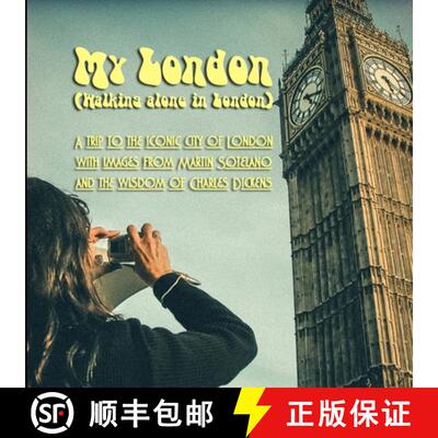 【3-4周达】My London (Walking alone in London): A trip to the iconic city of London with images from ... [9781667167350]