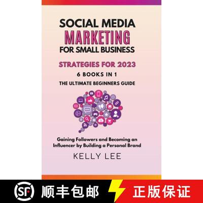 【3-4周达】Social Media Marketing for Small Business Strategies for 2023 6 Books in 1 the Ultimate Be... [9798201436261]