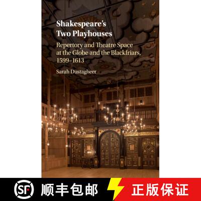 【3-4周达】Shakespeare's Two Playhouses: Repertory and Theatre Space at the Globe and the Blackfriars... [9781316640326]
