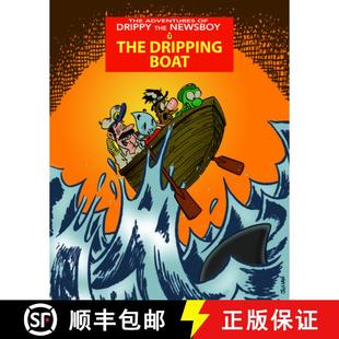 【3-4周达】Adventures of Drippy the Newsboy 3: The Dripping Boat: The Dripping Boat [9781772620450]